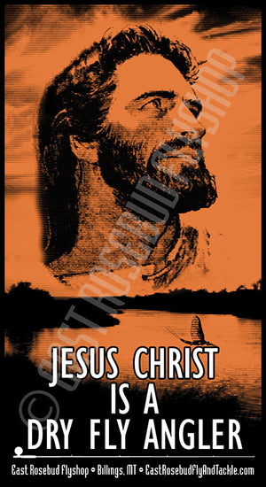 East Rosebud Fly and Tackle Jesus Dry Fly Sticker