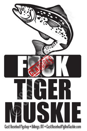 East Rosebud Fly and Tackle F**k Tiger Muskie Sticker