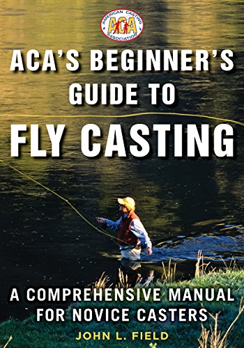 ACA's Beginners Guide to Fly Casting