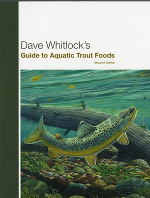 Guide to Aquatic Trout Foods Dave Whitlock - East Rosebud Fly and Tackle