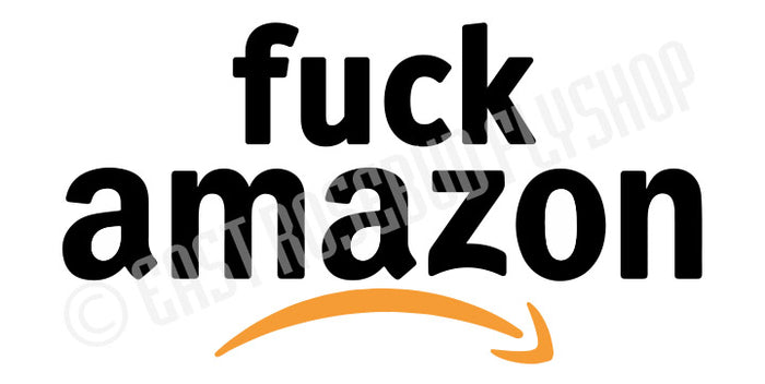 F**k Amazon Sticker
